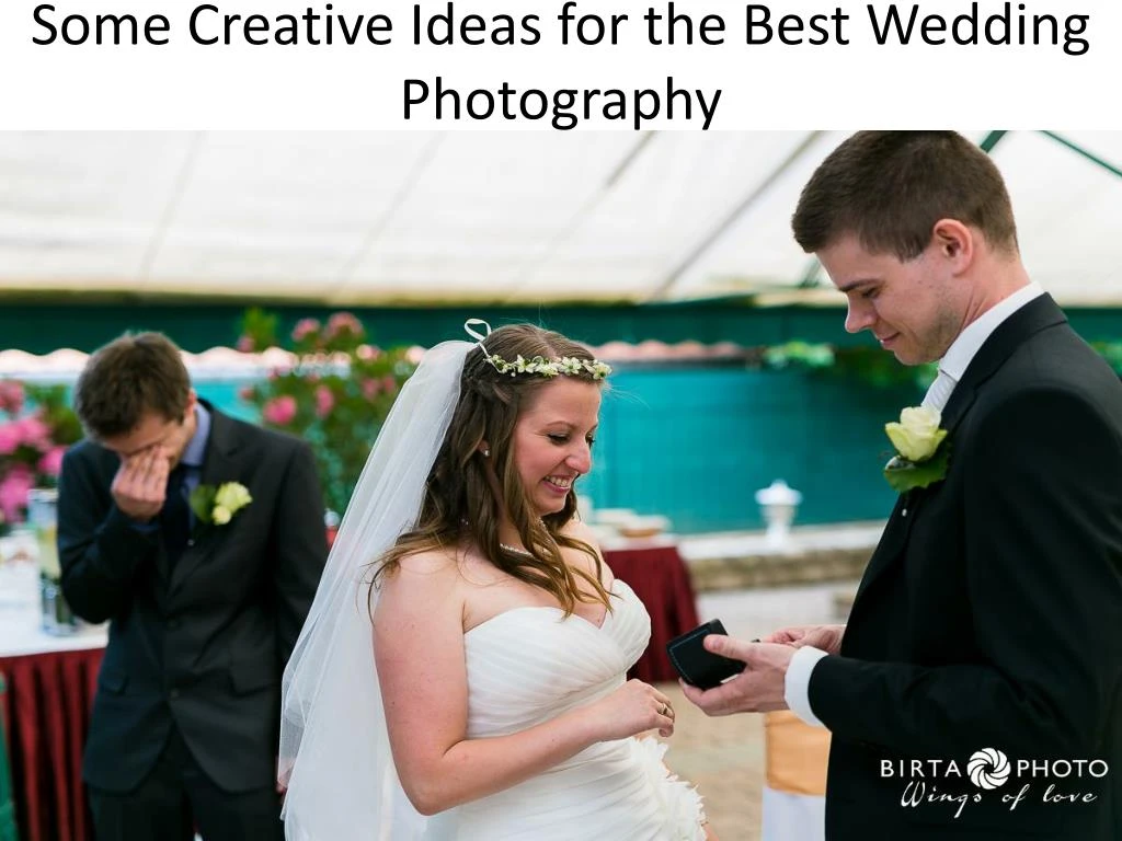 some creative ideas for the best wedding photography