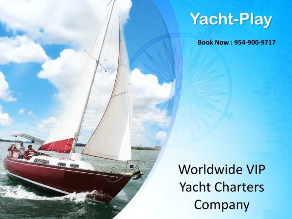 Worldwide VIP Yacht Charters Company