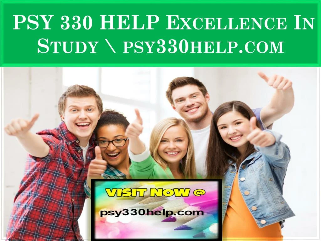 psy 330 help excellence in study psy330help com