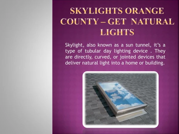 Lightenup Skylight Product Skylights in Orange County