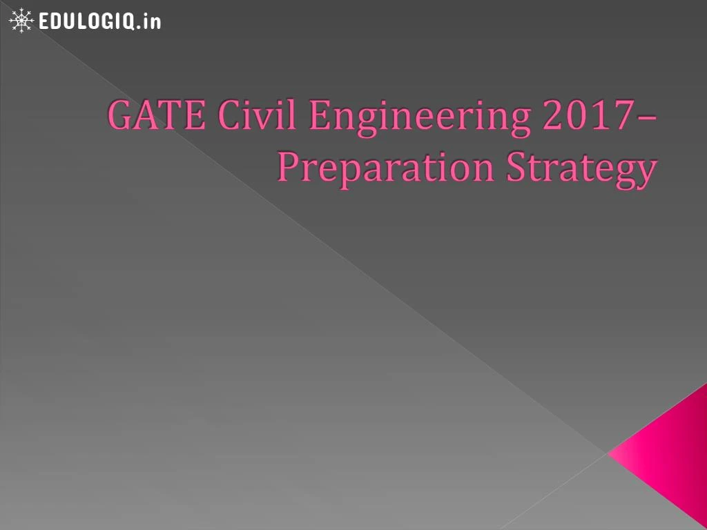 gate civil engineering 2017 preparation strategy