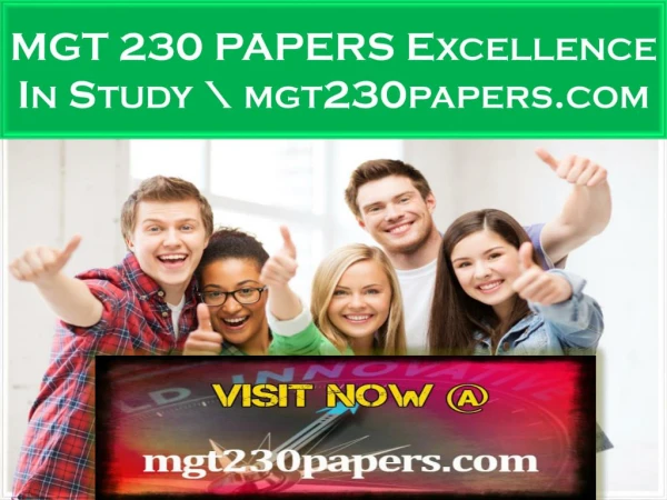 MGT 230 PAPERS Excellence In Study \ mgt230papers.com