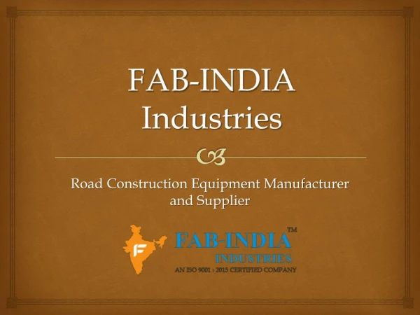 FAB-India Industries: Best Heavy Equipment Manufacturer in India