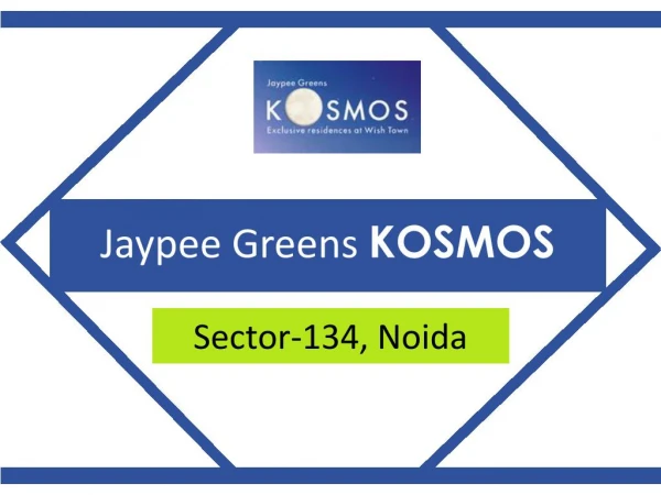 Jaypee Kosmos Sector 134 Noida – Investors Clinic