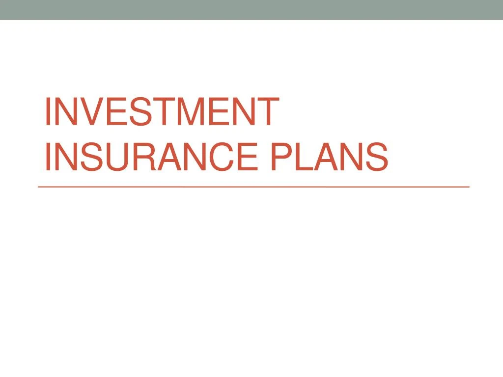 investment insurance plans