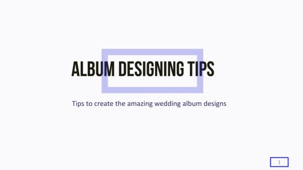 Tips for creative album designing