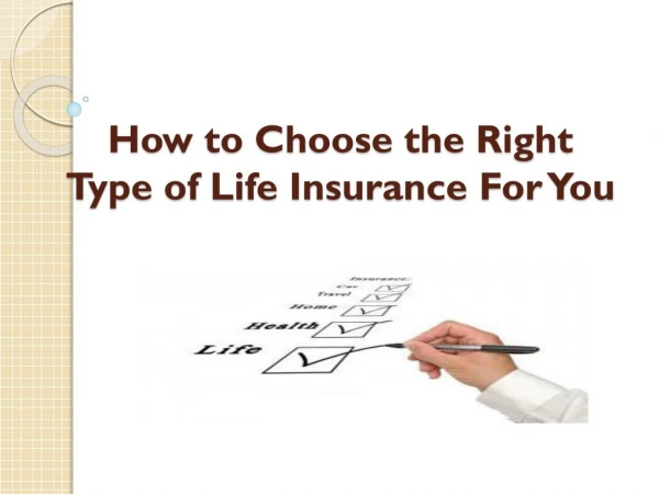 How to Choose the Right Type of Life Insurance For You