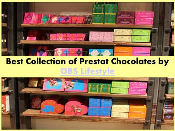 Best Collection of Prestat Chocolates