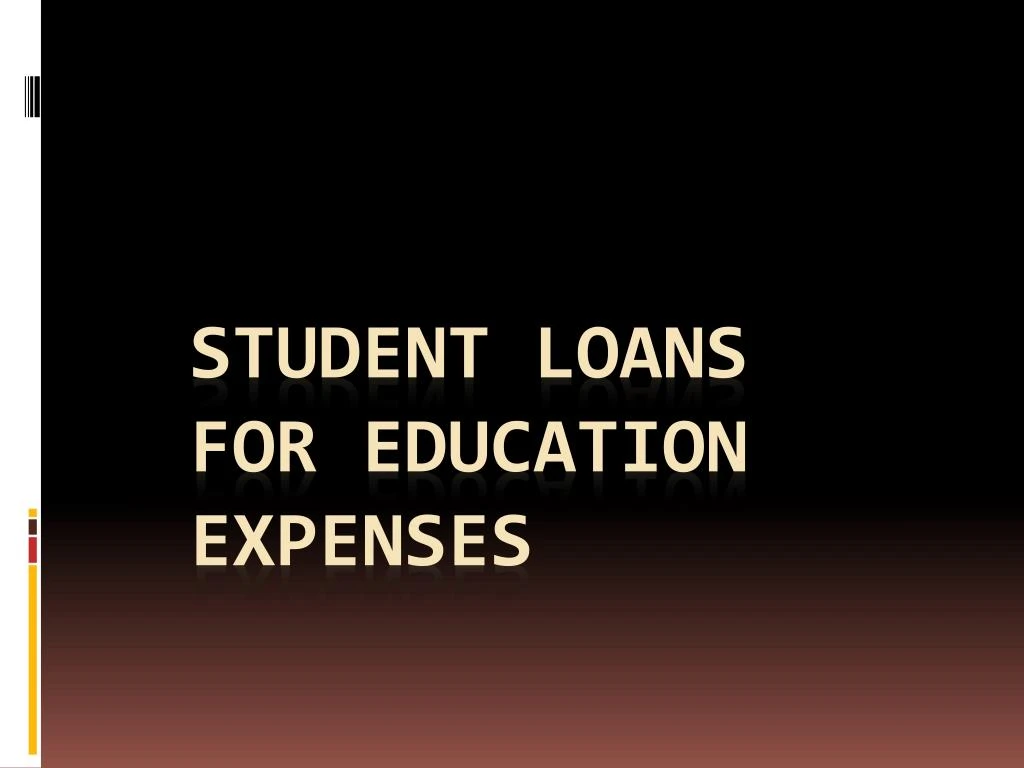 student loans for education expenses