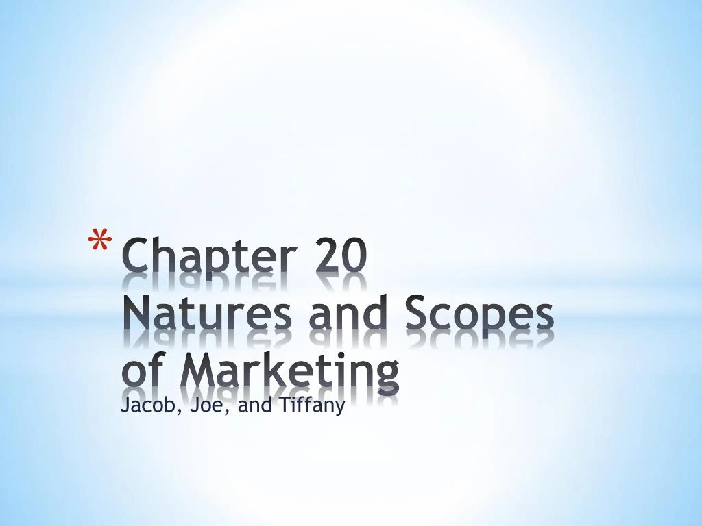 chapter 20 natures and scopes of marketing