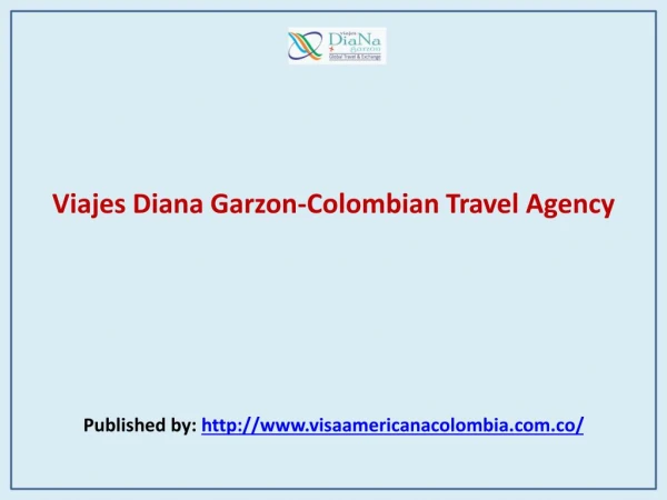Viajes Diana Garzon-Colombian Travel Agency
