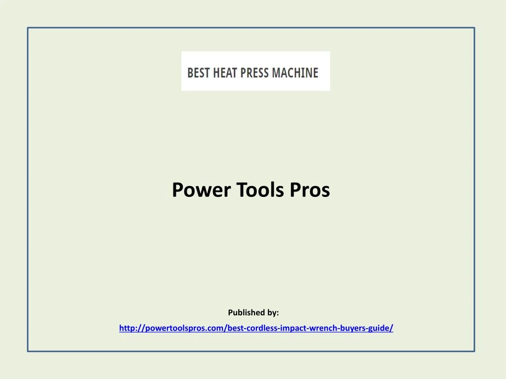power tools pros published by http powertoolspros com best cordless impact wrench buyers guide