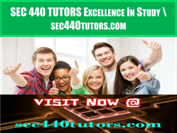 SEC 440 TUTORS Excellence In Study \ sec440tutors.com