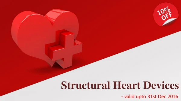 Discount on Structural Heart Devices -Valid upto 31st Dec 2016