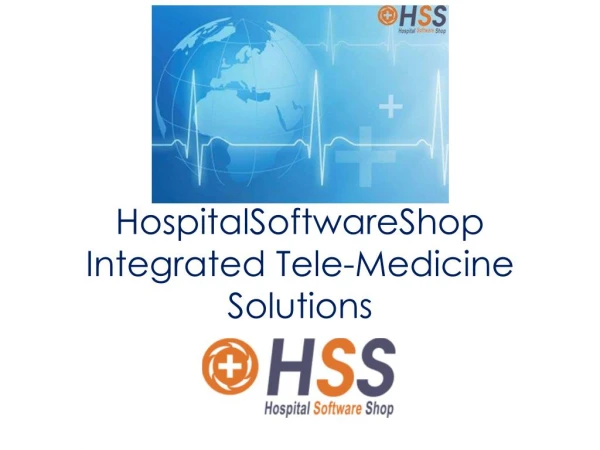 Hospital Software Shop offers you on integrated web based telemedicine software