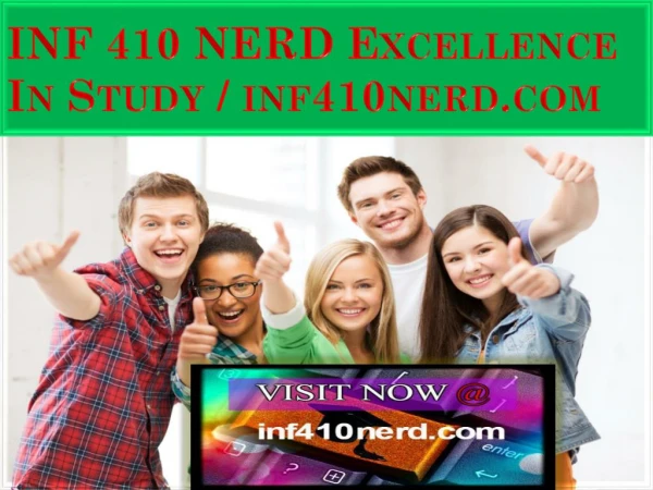 INF 410 NERD Excellence In Study / inf410nerd.com
