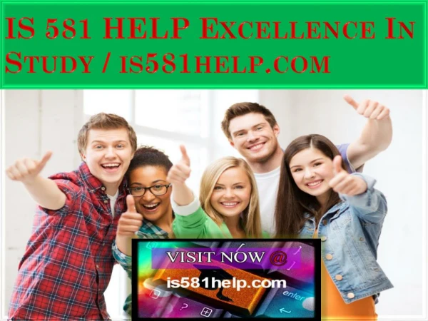 IS 581 HELP Excellence In Study / is581help.com