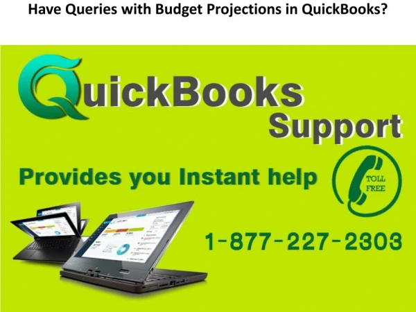 Have Queries with Budget Projections in QuickBooks?