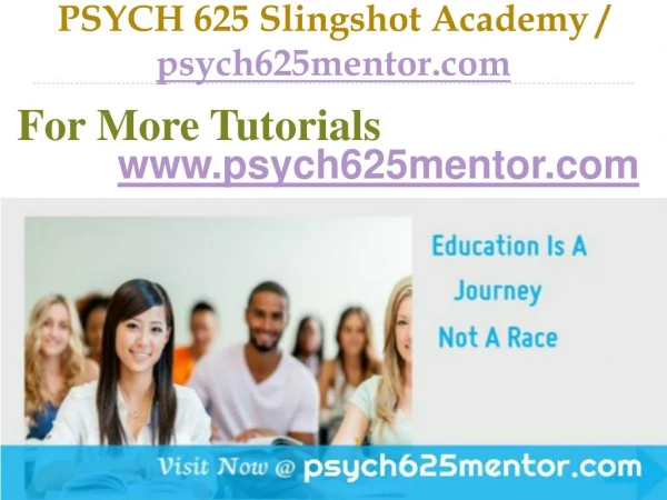 PSYCH 625 Slingshot Academy / psych625mentor.com