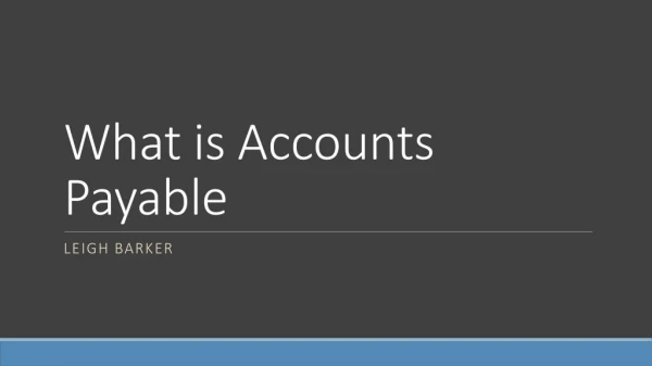 What is Accounts Payable - Leigh Barker West Pennant Hills