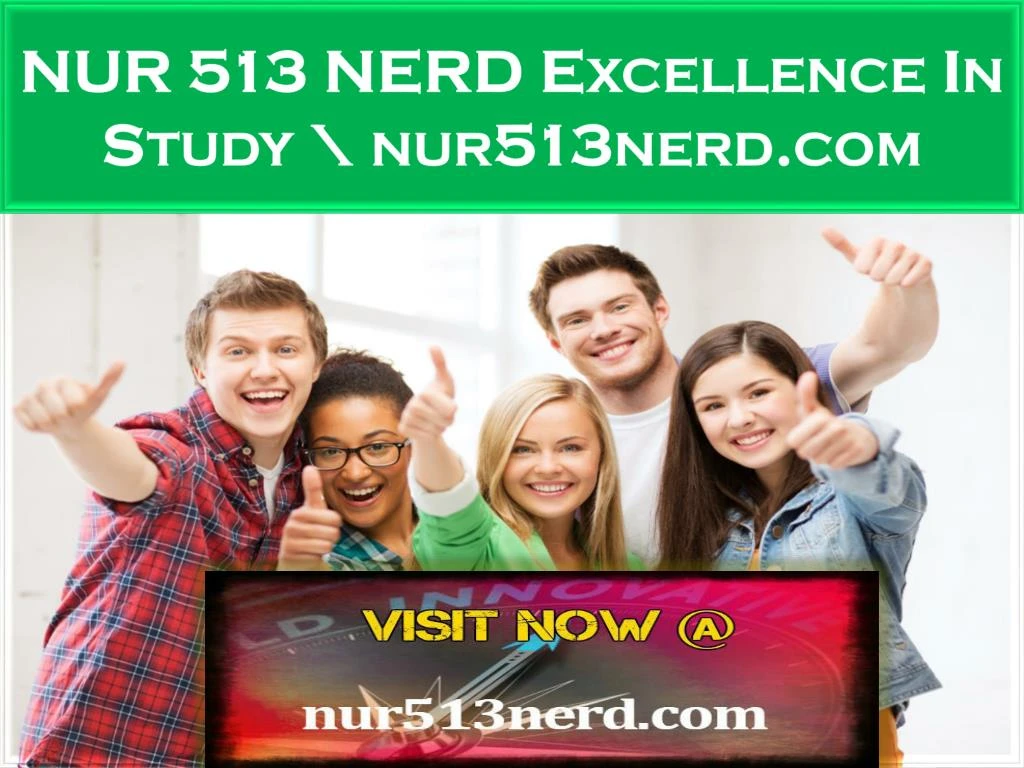 nur 513 nerd excellence in study nur513nerd com