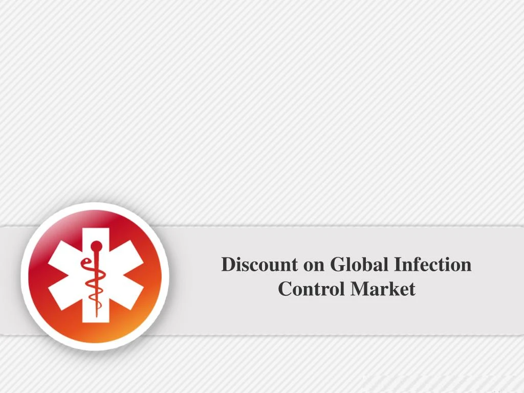 discount on global infection control market