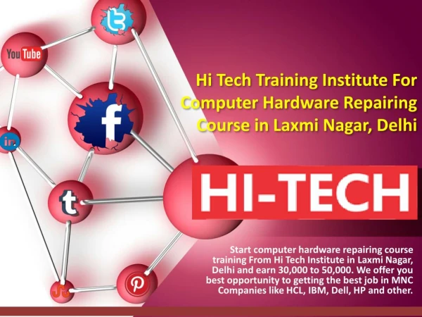 Hi Tech Training Institute For Computer Hardware Repairing Course in Laxmi Nagar, Delhi