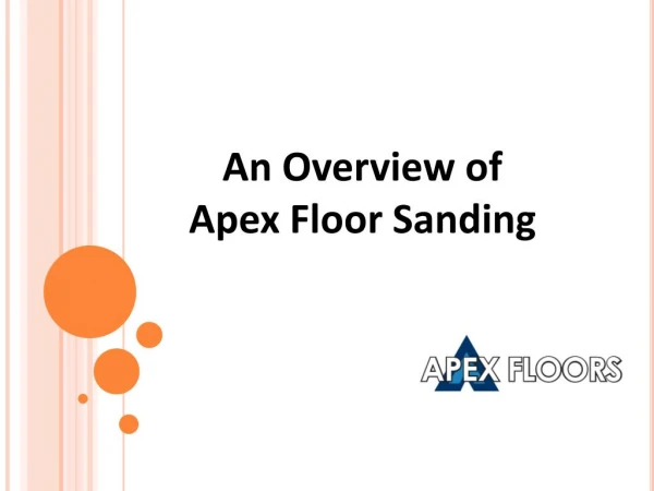 An Overview of Apex Floor Sanding