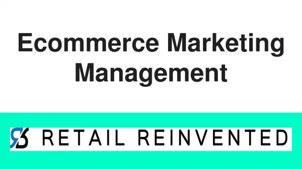 Ecommerce Marketing Management