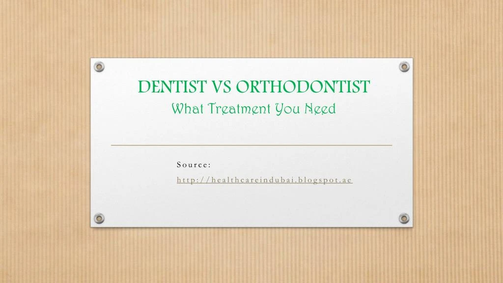dentist vs orthodontist what treatment you need