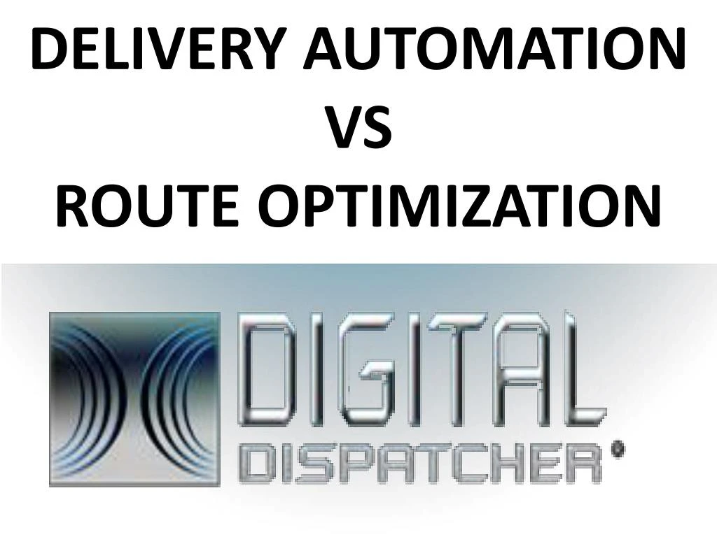 delivery automation vs route optimization