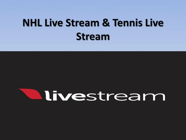 NHL Live Stream & Tennis Live Stream