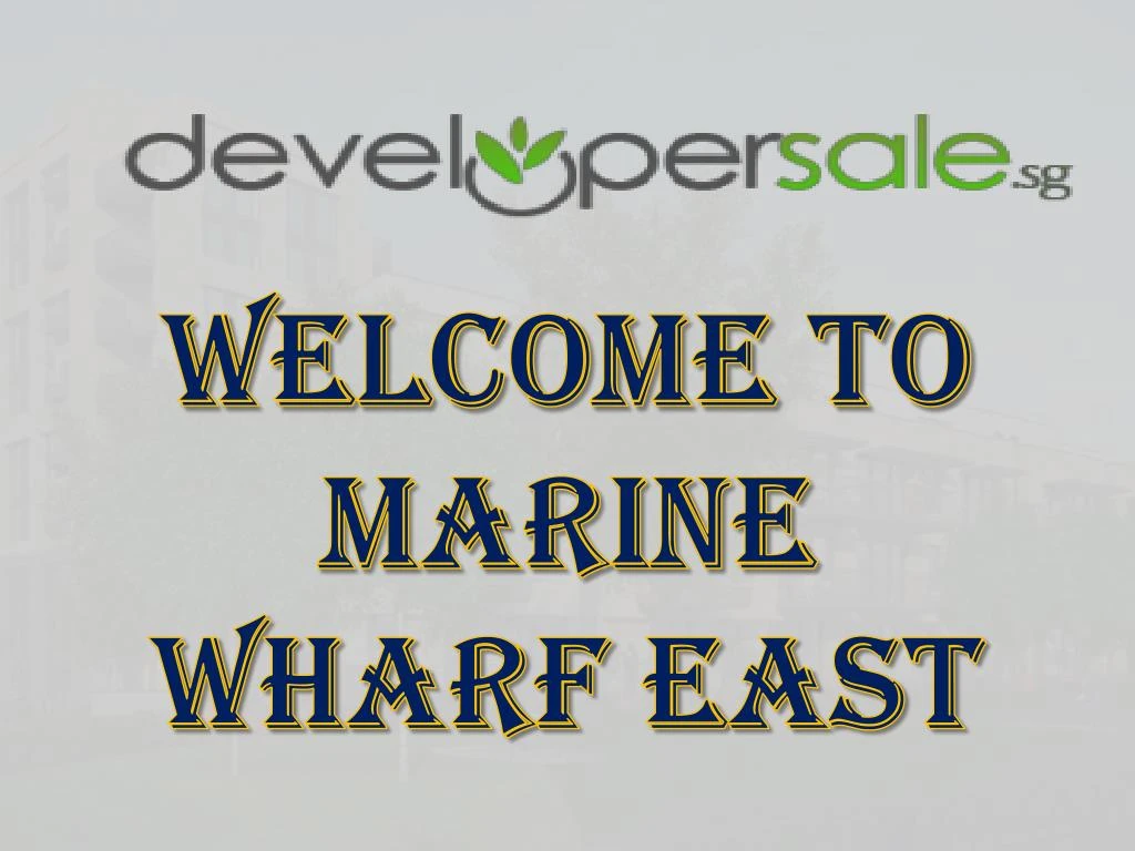 welcome to marine wharf east