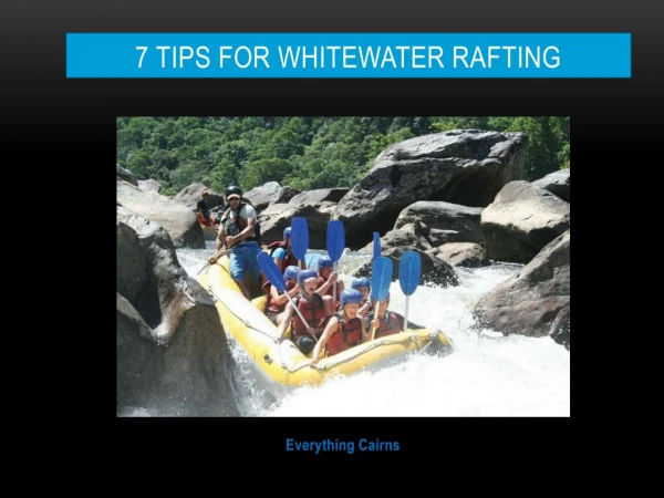7 Tips For Whitewater Rafting