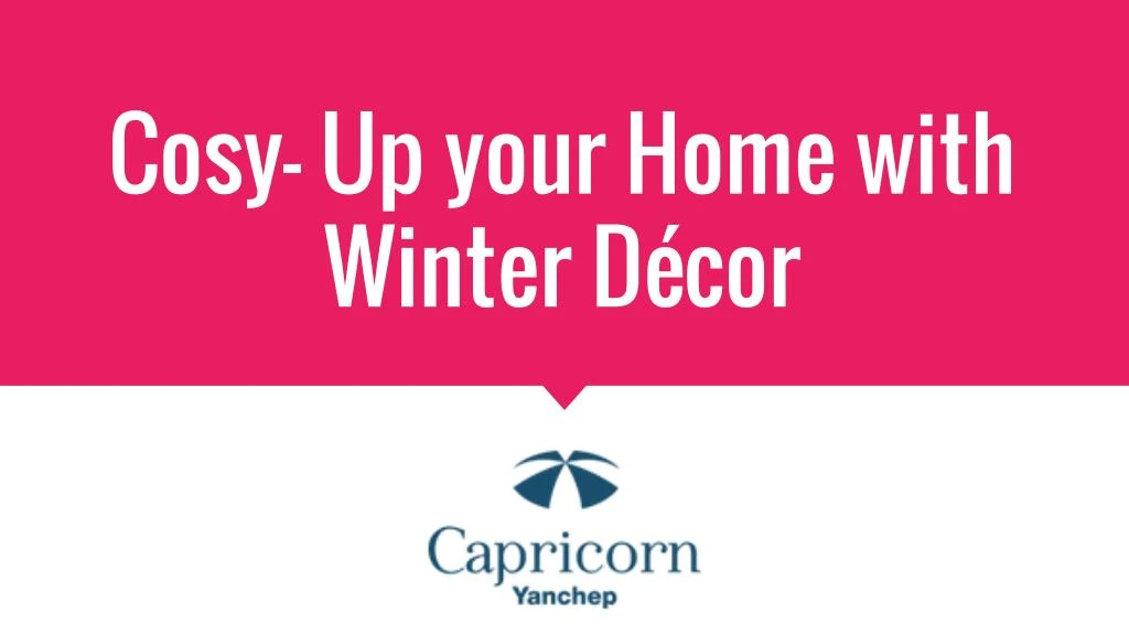 cosy up your home with winter d cor