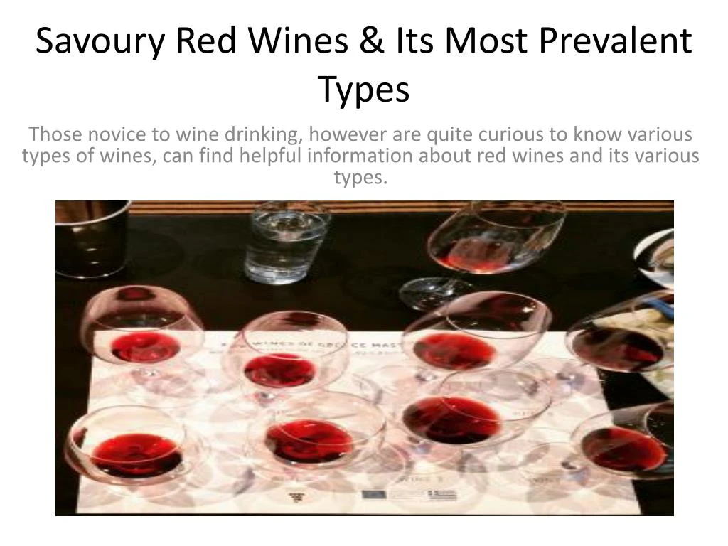 savoury red wines its most prevalent types
