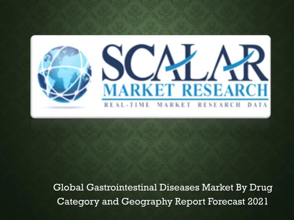Gastrointestinal Disease Market to 2022 with Trends, Key Vendors, market Driver, Market Segmentation