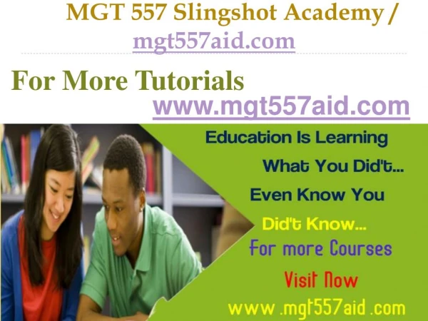 MGT 557 Slingshot Academy / mgt557aid.com