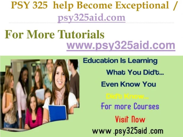 PSY 325 help Become Exceptional / psy325aid.com