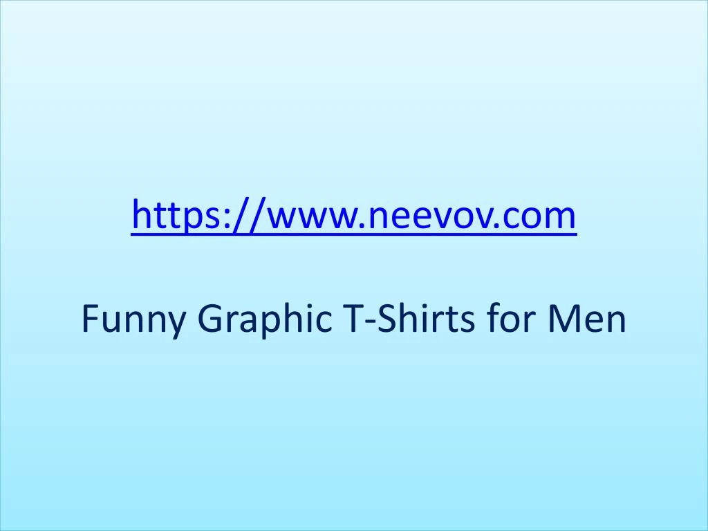 https www neevov com funny graphic t shirts for men