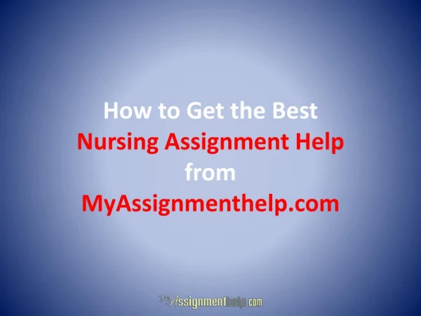 How to Get the Best Nursing Assignment Help from MyAssignmenthelp.com