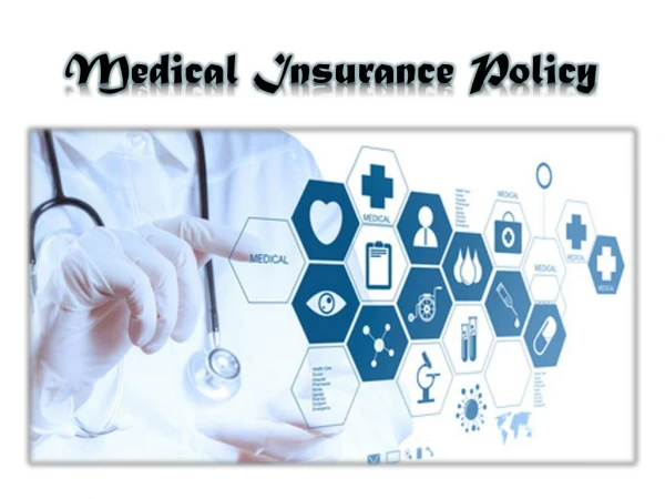 How does medical insurance policy work