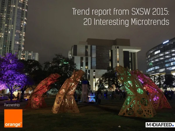 Trend report from SXSW 2015: 20 Interesting Microtrends
