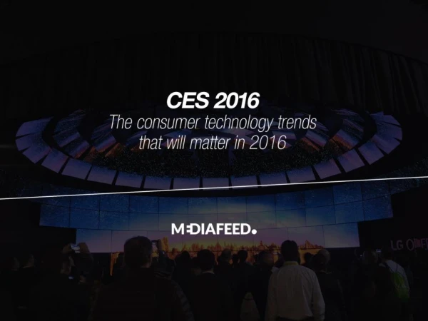 Trends from CES 2016