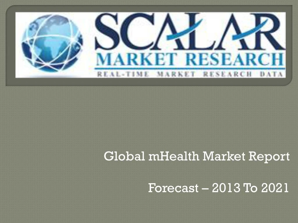 global mhealth market report forecast 2013 to 2021