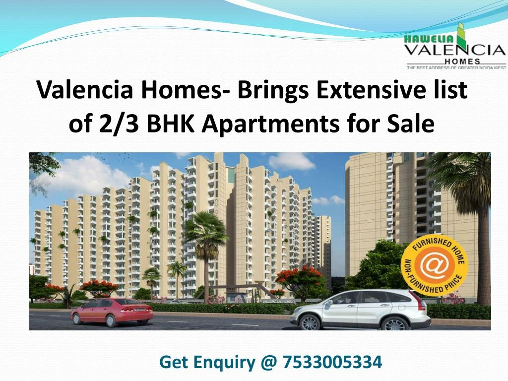 valencia homes brings extensive list of 2 3 bhk apartments for sale