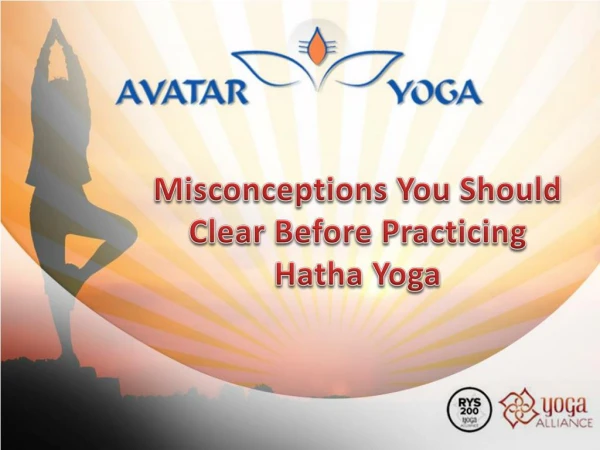 Misconceptions You Should Clear Before Practicing Hatha Yoga