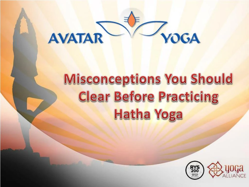 misconceptions you should clear before practicing hatha yoga