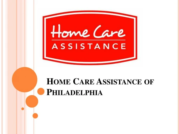 Best Home Care For the Elderly in Philadelphia