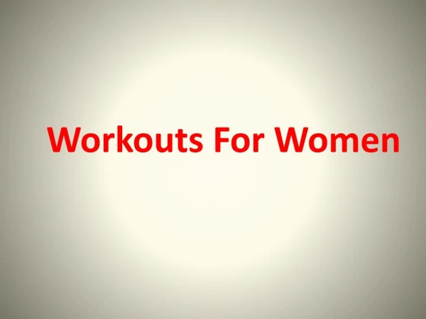 Home Body Shaping Workout Tactics for Women